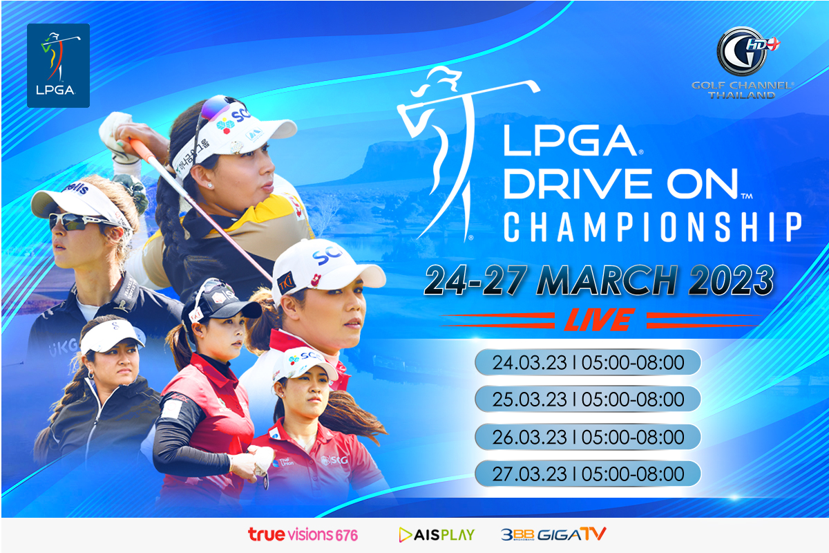 2023 LPGA Tour LPGA Drive on Championship Golf Channel Thailand