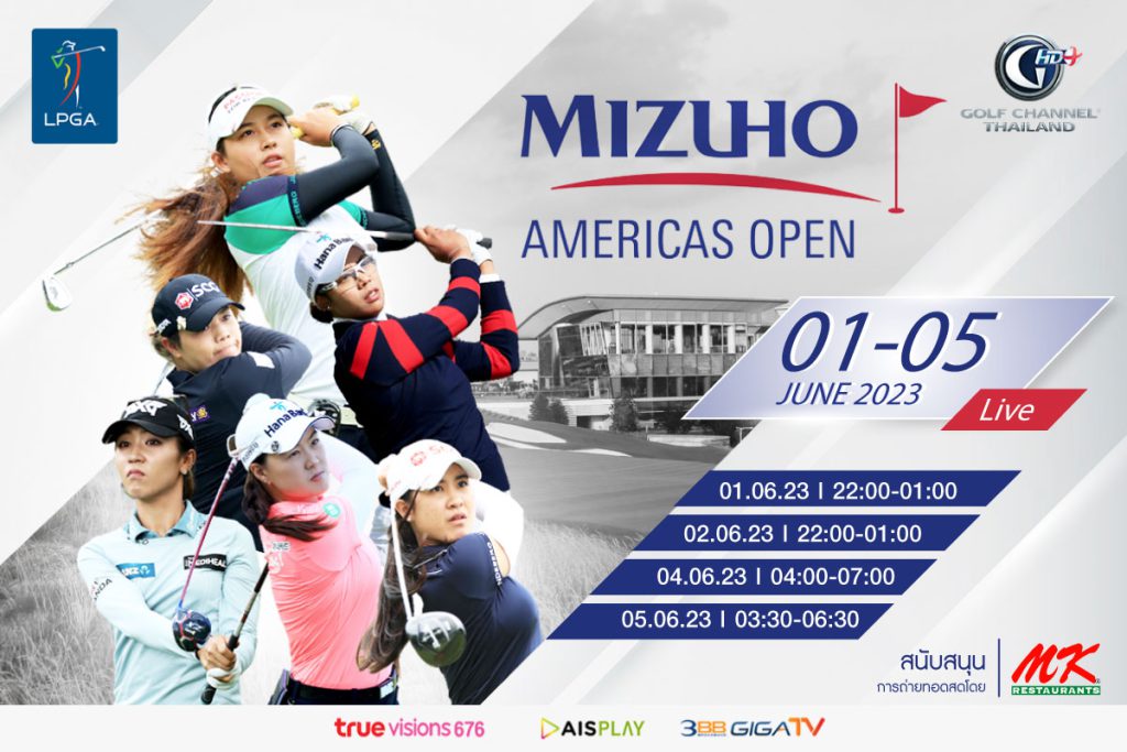 2023 LPGA Tour Mizuho Americas Open Golf Channel Thailand