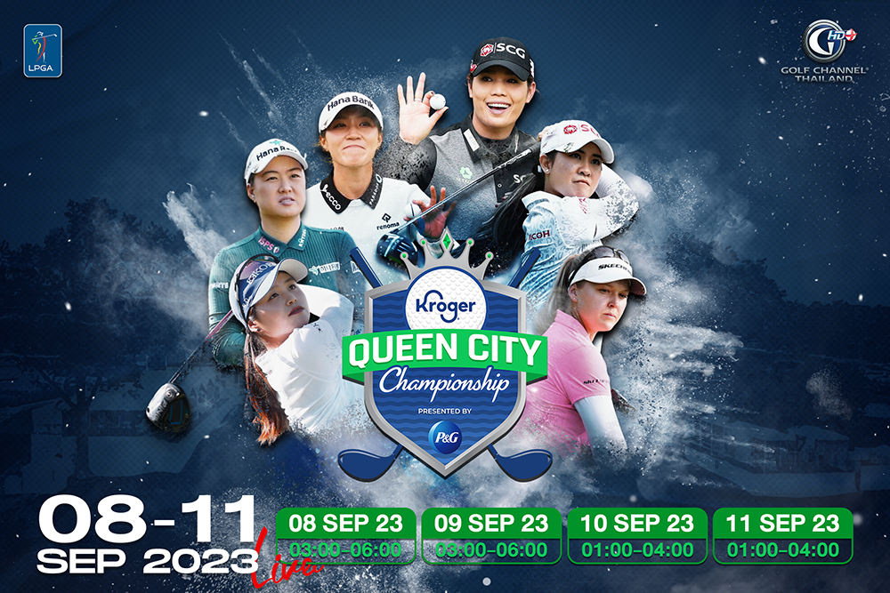 2023 LPGA Tour Kroger Queen City Championship Golf Channel Thailand